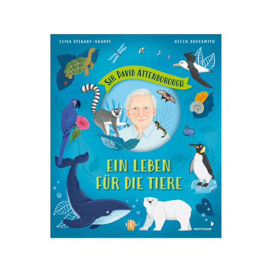 Sir David Attenborough - Ein Leben für die Tiere