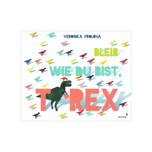 Bleib wie du bist, T.Rex