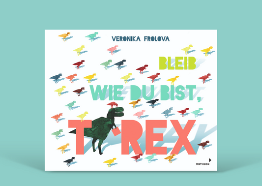 Bleib wie du bist, T.Rex