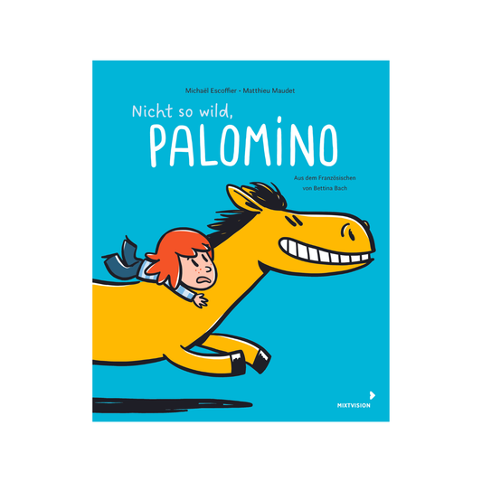 Nicht so wild, Palomino (Band 2)