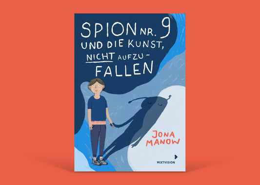 Spion Nr. 9 und die Kunst, nicht aufzufallen