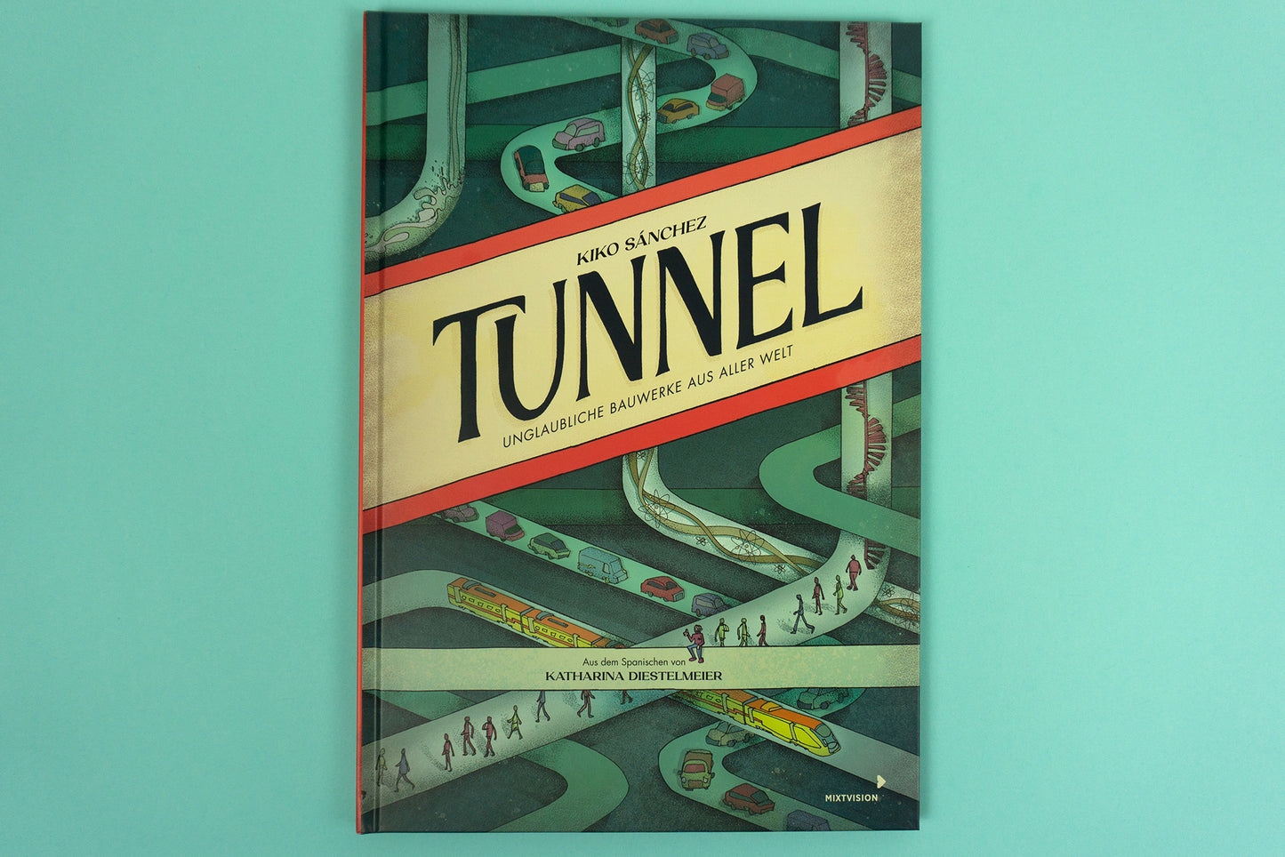 Tunnel – Unglaubliche Bauwerke aus aller Welt