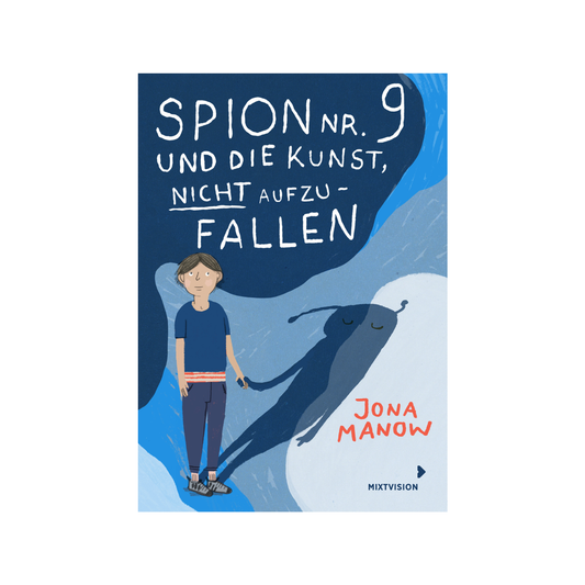 Spion Nr. 9 und die Kunst, nicht aufzufallen