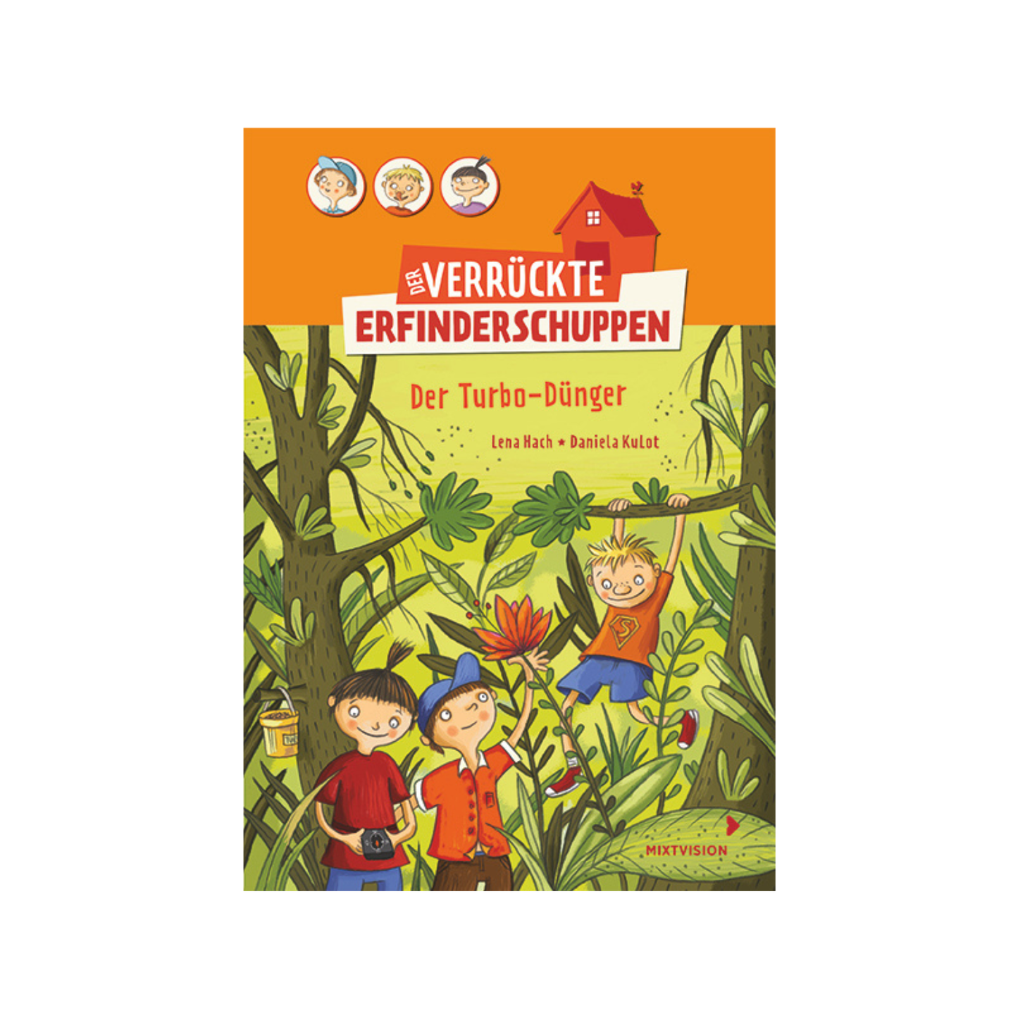 Der verrückte Erfinderschuppen – Der Turbo-Dünger (Band 4)