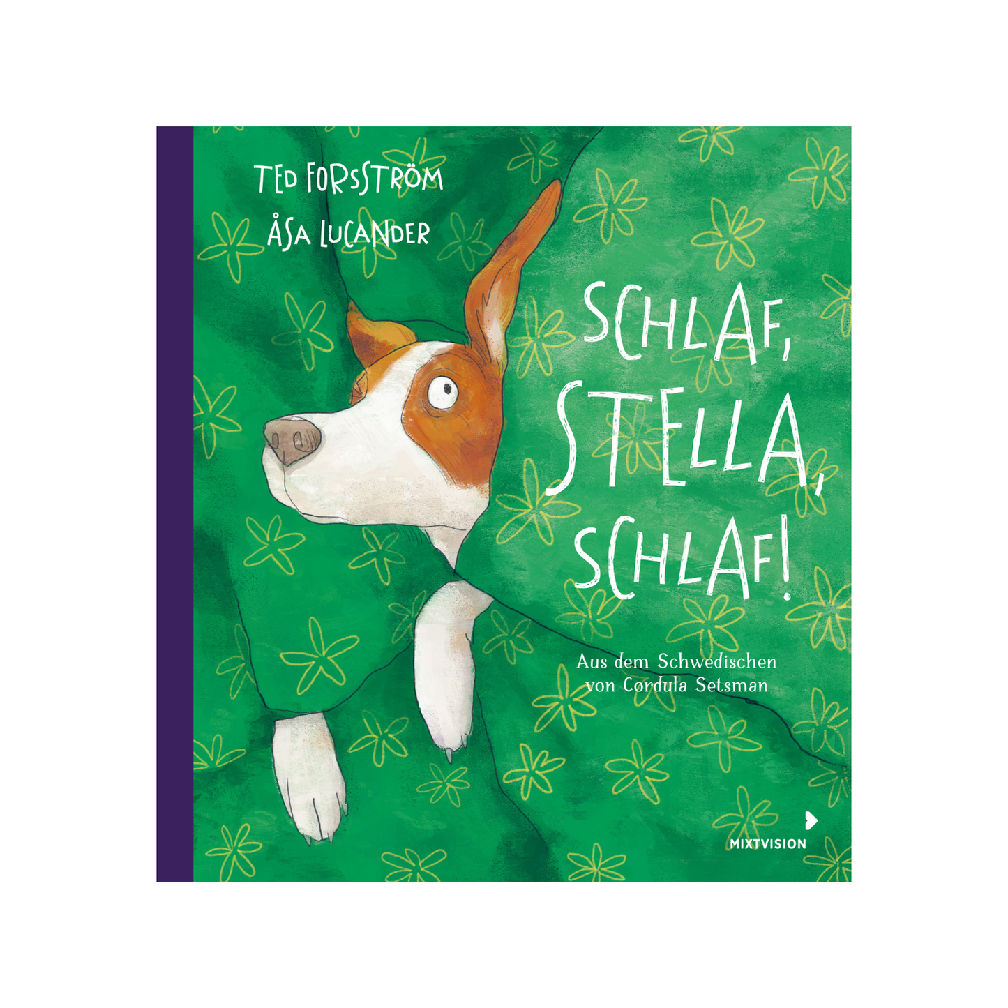 Schlaf, Stella, schlaf!