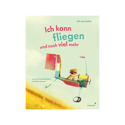 Ich kann fliegen und noch viel mehr