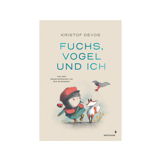 Fuchs, Vogel und ich